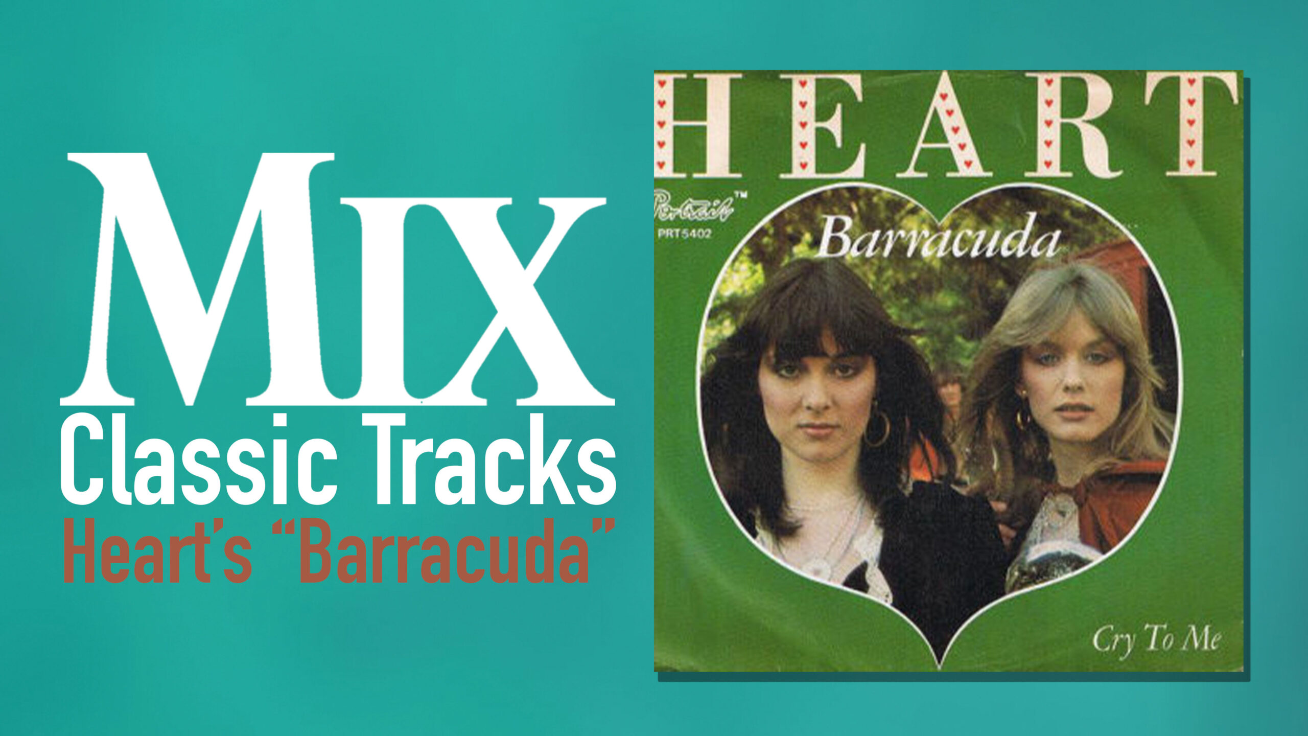 classic tracks, heart, barracuda
