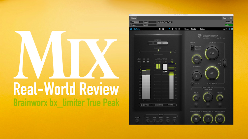 Brainworx bx limiter True Peak A Mix Real World Review Mixonline