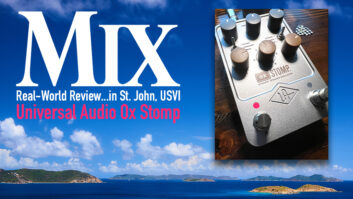 Universal Audio Ox Stomp — A Mix Real-World Review…in the USVI