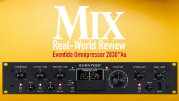 Eventide Omnipressor Model 2830*Au—A Real-World Review