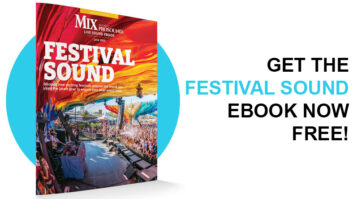 The Mix/Pro Sound News “Festival Sound” eBook
