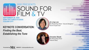 The Keynote Conversation at this year’s Mix Sound for Film & TV event will feature Ai-Ling Lee and Onnalee Blank discussing“Finding the Beat, Establishing the Tone”