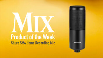 Shure SM4 Home Recording Microphone — A Mix Product of the Week