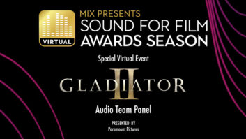 ‘Mix Presents Sound for Film: Awards Season’ Adds ‘Gladiator II’ Audio Team