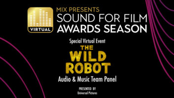 ‘Mix Presents Sound for Film: Awards Season’ Adds ‘The Wild Robot’ Audio & Music Team