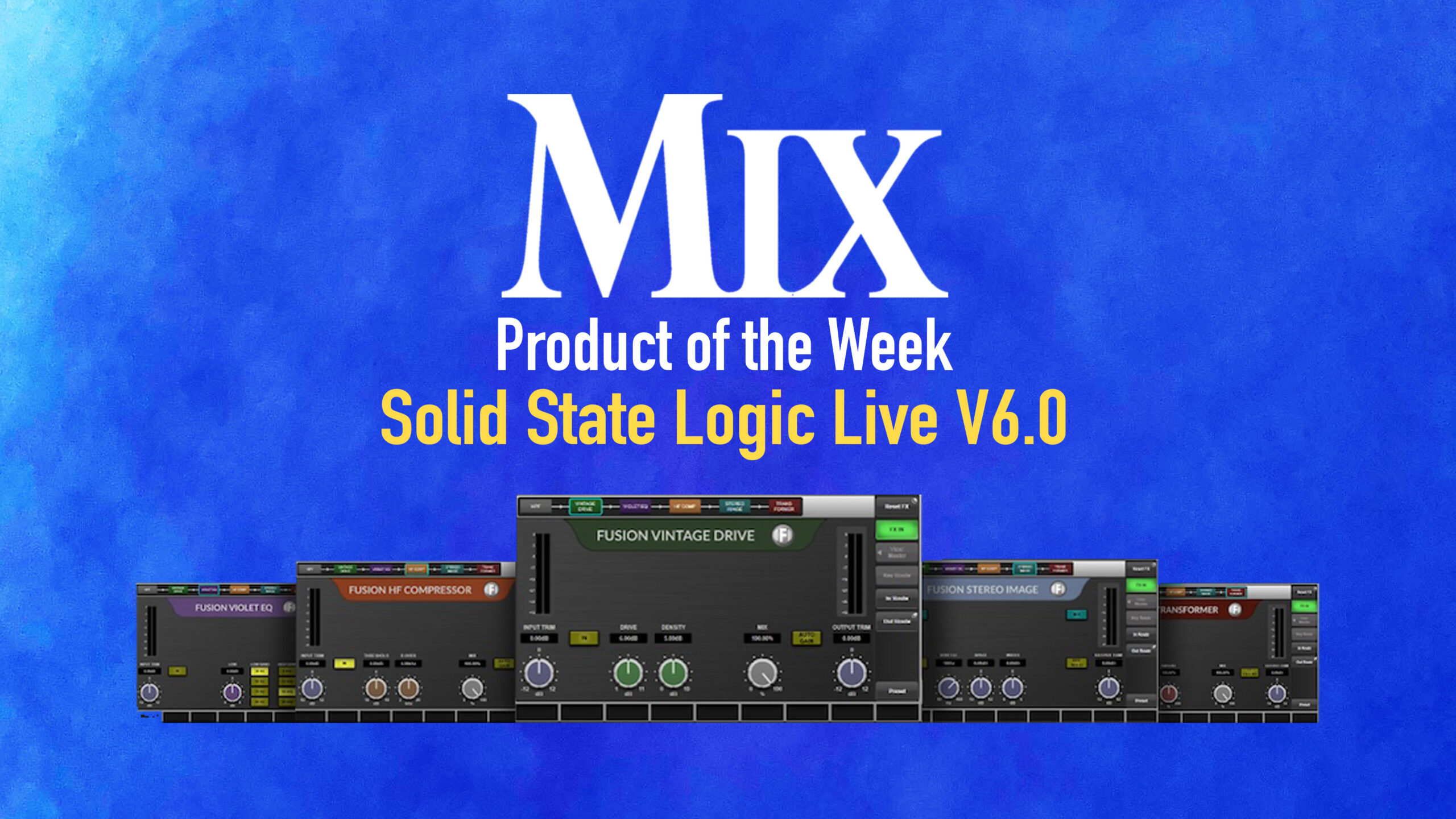 Solid State Logic Live V6.0 — A Mix Product of the Week