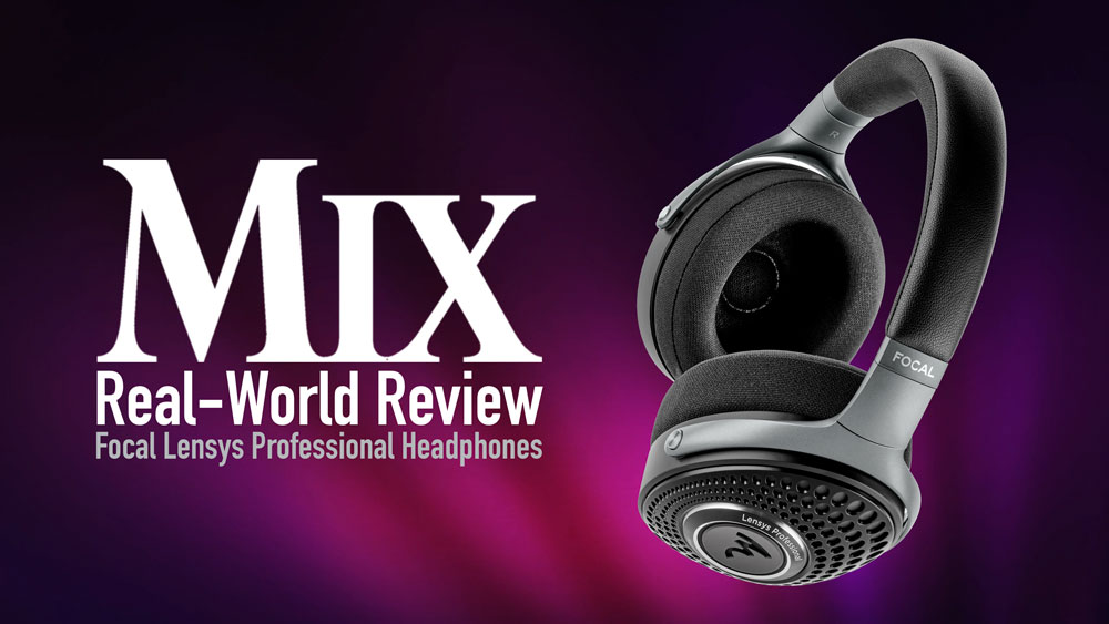 Focal Lensys Professional – A Mix Real-World Review