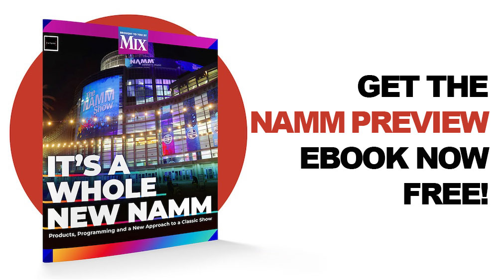 Mix/Pro Sound News’ 2025 NAMM Preview Ebook