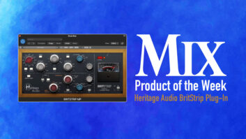 Heritage Audio BritStrip Plug-In – A Mix Product of the Week