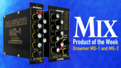 Drawmer MQ-1 and MQ-2 — A Mix Product of the Week