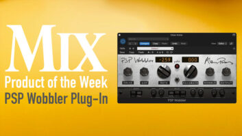 PSP Wobbler—A Mix Product of the Week