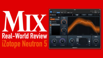 iZotope Neutron 5—A Mix Real-World Review