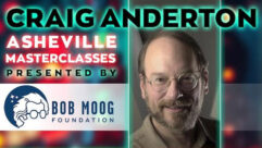 Craig Anderton Sets Masterclasses for Moog Foundation