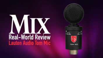 Lauten Audio Tom Mic — A Mix Real-World Review