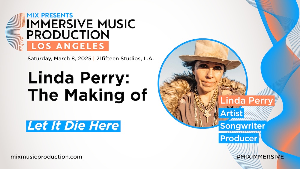 Mix LA Adds Linda Perry, Dave Way for Special End-of-Day Presentation 